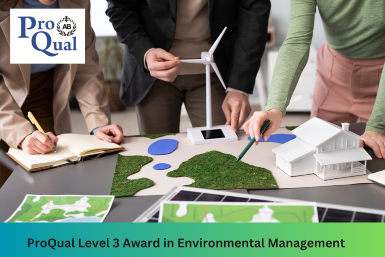 ProQual – Level 3 Award in Environmental Management